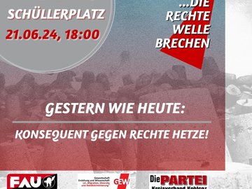 Demo am 21.06.24 um 18:00 am Schüllerplatz "Gestern wie Heute: Konsequent gegen Rechte Hetze!"